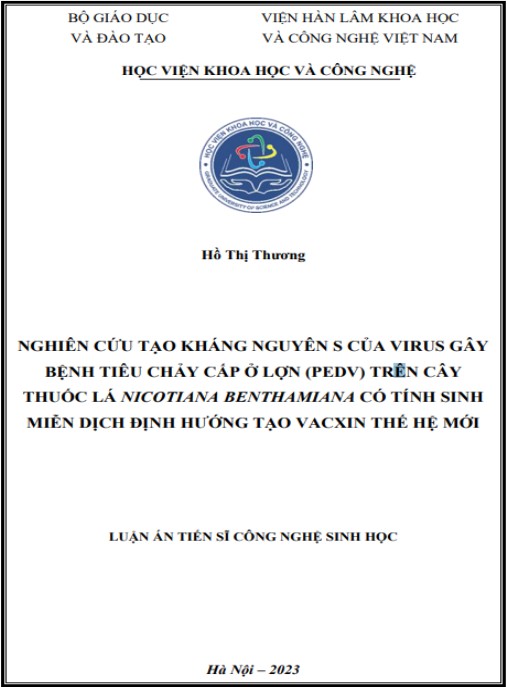 Luận án Nghiên cứu tạo kháng nguyên S của virus gây bệnh tiêu chảy cấp ở lợn (PEDV) trên cây thuốc lá Nicotiana benthamiana có tính sinh miễn dịch định hướng tạo vacxin thế hệ mới