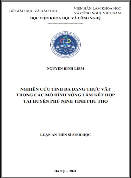 Luận án Nghiên cứu tính đa dạng thực vật trong các mô hình nông lâm kết hợp tại huyện Phù Ninh tỉnh Phú Thọ. (Research on plant diversity in agroforestry models in Phu Ninh district, Phu Tho province)