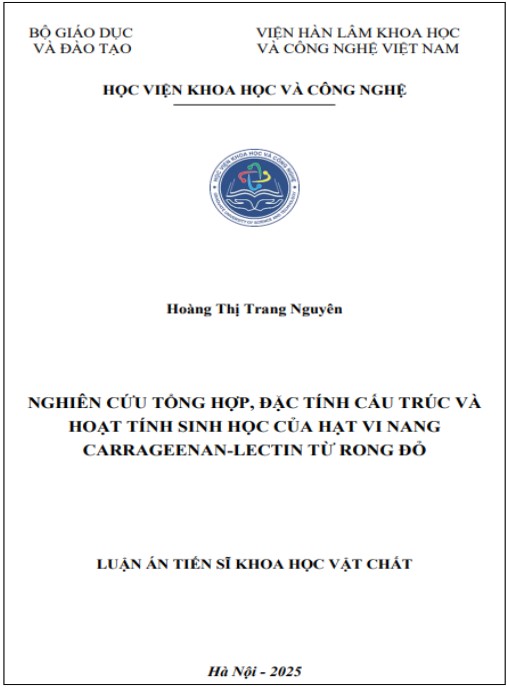 Luận án Nghiên cứu tổng hợp, đặc tính cấu trúc và hoạt tính sinh học của hạt vi nang carrageenan – lectin từ rong đỏ