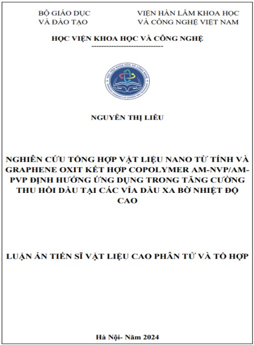 Luận án Nghiên cứu tổng hợp vật liệu nano từ tính và graphene oxide kết hợp copolymer AM-NVP/AM-PVP định hướng ứng dụng trong tăng cường thu hồi dầu tại các vỉa dầu xa bờ nhiệt độ cao