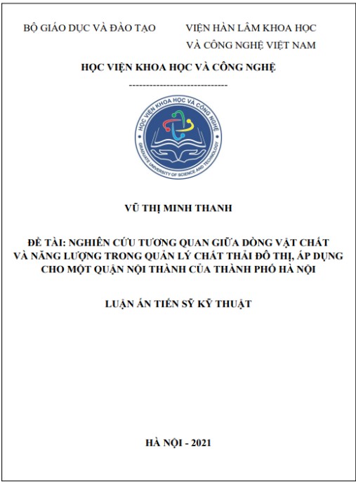 Luận án Nghiên cứu tương quan giữa dòng vật chất và năng lượng trong quản lý chất thải đô thị, áp dụng cho một quận nội thành của thành phố Hà Nội