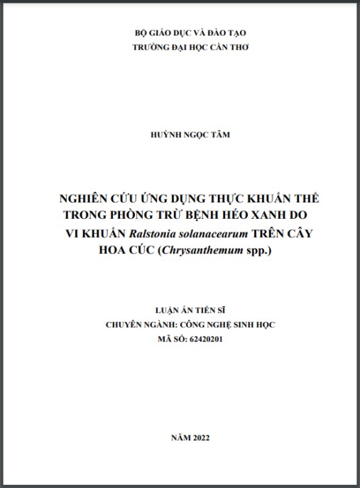 Luận án Nghiên cứu ứng dụng thực khuẩn thể phòng trừ bệnh héo xanh do vi khuẩn Ralstonia solanacearum trên cây hoa Cúc (Chrysanthemum spp.)