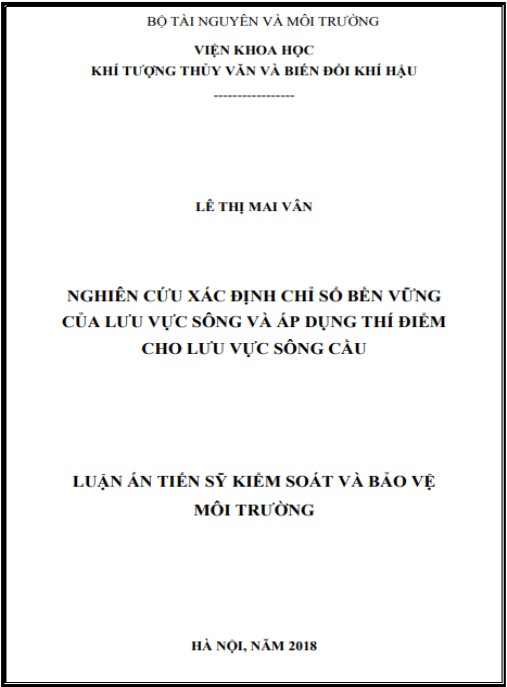 Luận án Nghiên cứu xác định chỉ số bền vững của lưu vực sông và áp dụng thí điểm cho lưu vực sông Cầu