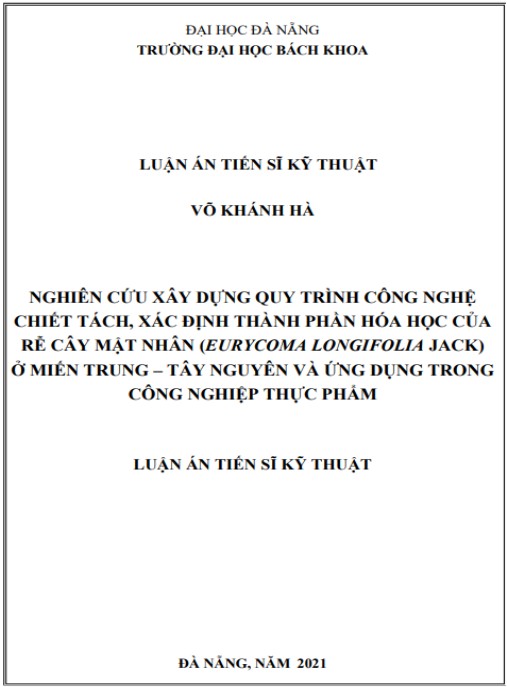 Luận án Nghiên cứu xây dựng Quy trình công nghệ chiết tách, xác định thành phần hóa học của rễ cây Mật nhân (Eurycoma longifolia Jack) ở khu vực miền Trung – Tây Nguyên và Ứng dụng trong công nghiệp thực phẩm