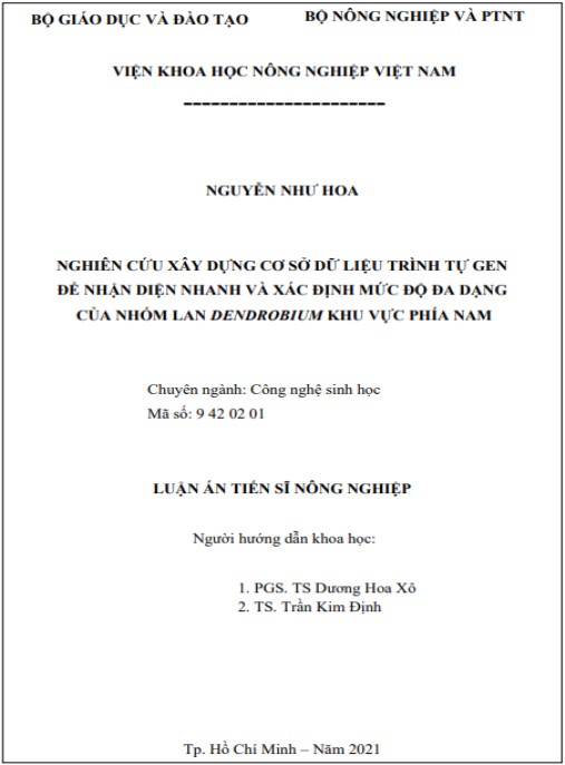Luận án Nghiên cứu xây dựng cơ sở dữ liệu trình tự gen để nhận diện nhanh và xác định mức độ đa dạng của nhóm lan Dendrobium khu vực phía Nam.