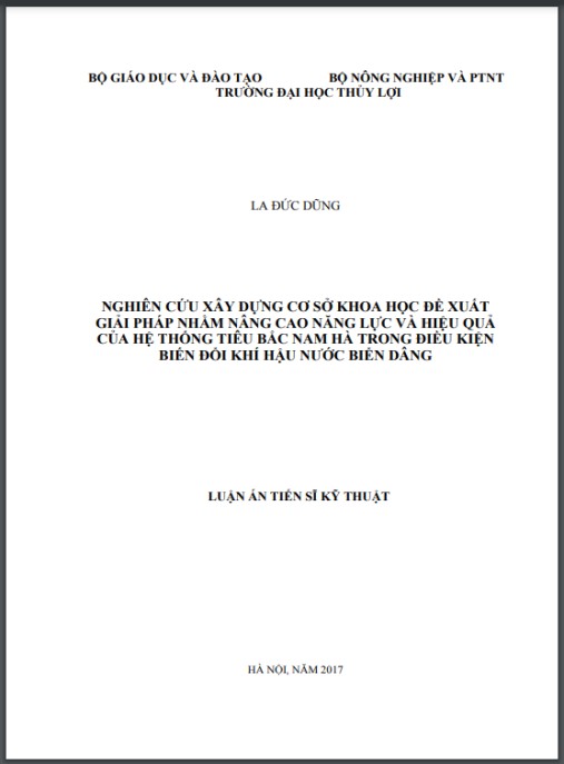 Luận án Nghiên cứu xây dựng cơ sở khoa học đề xuất giải pháp nhằm nâng cao năng lực và hiệu quả của hệ thống tiêu Bắc Nam Hà trong điều kiện biến đổi khí hậu nước biển dâng.
