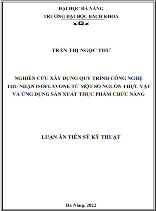 Luận án Nghiên cứu xây dựng quy trình công nghệ thu nhận isoflavone từ một số nguồn thực vật và ứng dụng sản xuất thực phẩm chức năng