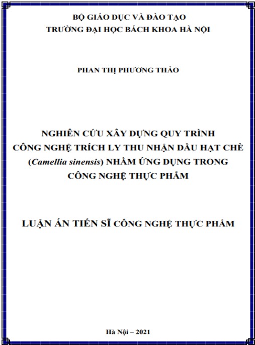 Luận án Nghiên cứu xây dựng quy trình công nghệ trích ly thu nhận dầu hạt chè (Camellia sinensis) nhằm ứng dụng trong công nghệ thực phẩm