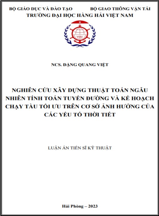 Luận án Nghiên cứu xây dựng thuật toán ngẫu nhiên tính toán tuyến đường và kế hoạch chạy tàu tối ưu trên cơ sở ảnh hưởng của các yếu tố thời tiết
