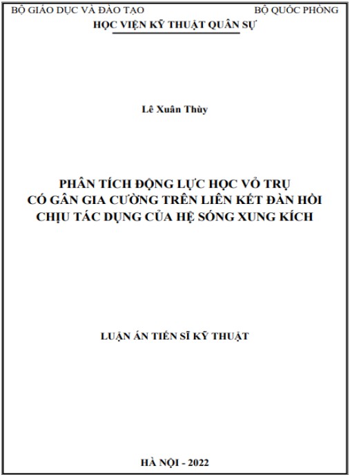Luận án Phân tích động lực học vỏ trụ có gân gia cường trên liên kết đàn hồi chịu tác dụng của hệ sóng xung kích