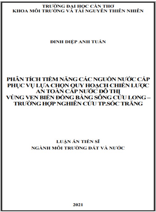 Luận án Phân tích tiềm năng các nguồn nước cấp phục vụ lựa chọn quy hoạch chiến lược an toàn cấp nước đô thị vùng ven biển Đồng bằng sông Cửu Long: Trường hợp nghiên cứu thành phố Sóc