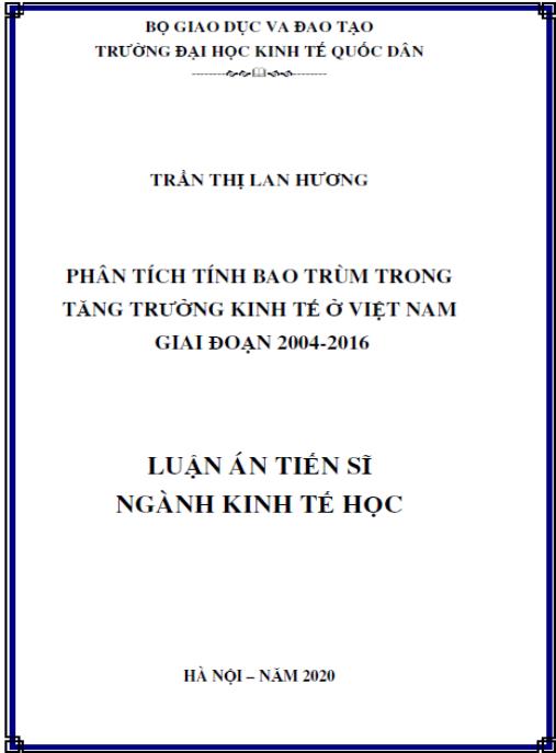 Luận án Phân tích tính bao trùm trong tăng trưởng kinh tế ở Việt Nam giai đoạn 2004-2016