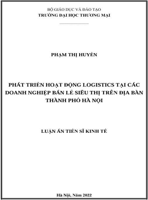 Luận án Phát triển hoạt động logistics tại các doanh nghiệp bán lẻ siêu thị trên địa bàn thành phố Hà Nội