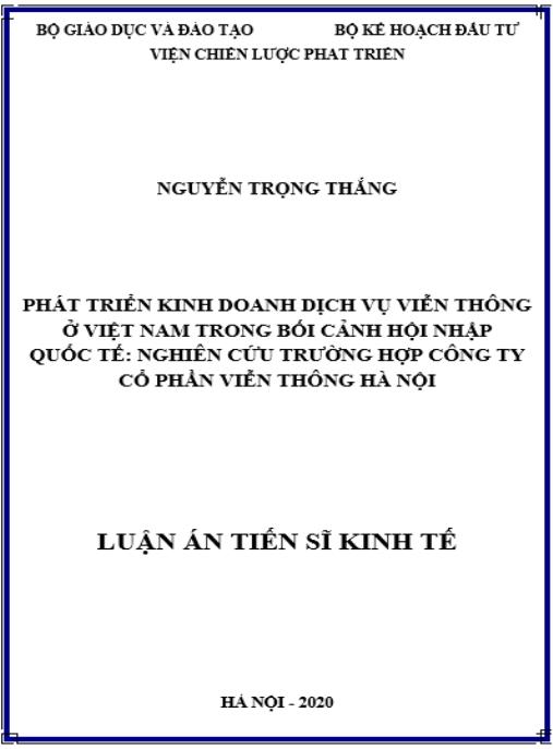 Luận án Phát triển kinh doanh dịch vụ viễn thông ở Việt Nam trong bối cảnh hội nhập quốc tế: Nghiên cứu trường hợp công ty cổ phần viễn thông Hà Nội