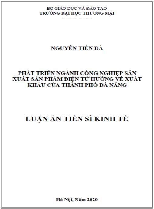 Luận án Phát triển ngành công nghiệp sản xuất sản phẩm điện tử hướng về xuất khẩu của thành phố Đà Nẵng