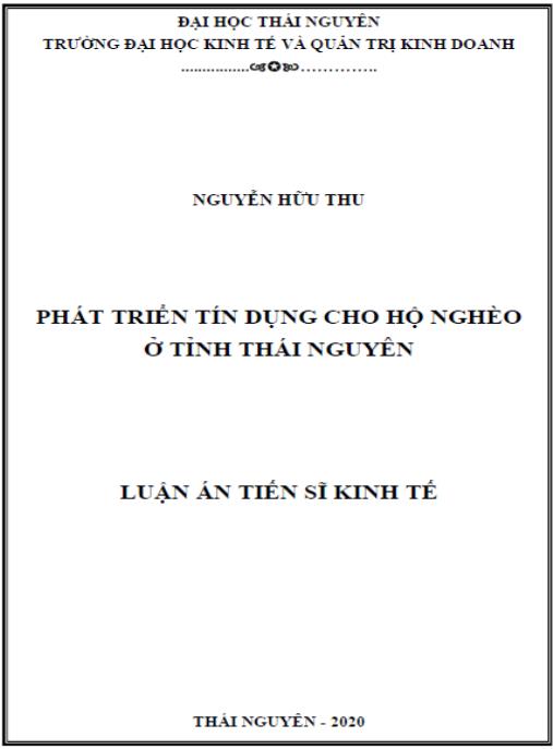 Luận án Phát triển tín dụng cho hộ nghèo ở tỉnh Thái Nguyên