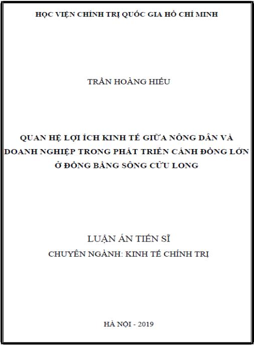 Luận án Quan hệ lợi ích kinh tế giữa nông dân và doanh nghiệp trong phát triển cánh đồng lớn ở đồng bằng sông Cửu Long