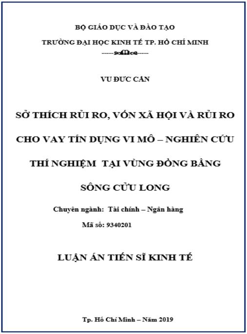 Luận án Sở thích rủi ro, vốn xã hội và rủi ro cho vay tín dụng vi mô-Nghiên cứu thí nghiệm tại vùng Đồng bằng Sông Cửu Long