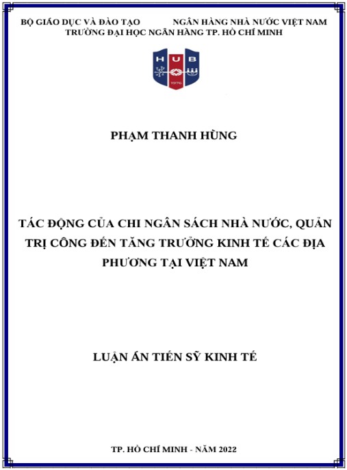 Luận án Tác động chi ngân sách Nhà nước, quản trị công đến tăng trưởng kinh tế các địa phương tại Việt Nam.