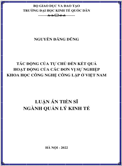 Luận án Tác động của tự chủ đến kết quả hoạt động của các đơn vị sự nghiệp khoa học công nghệ công lập ở Việt Nam