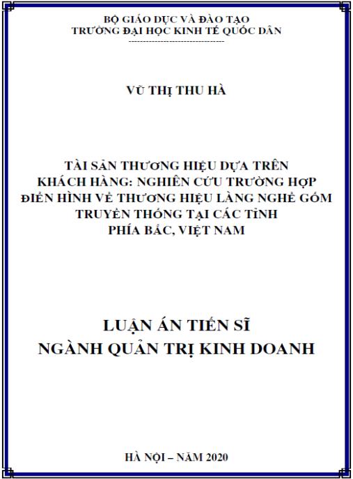 Luận án Tài sản thương hiệu dựa trên khách hàng: Nghiên cứu trường hợp điển hình về thương hiệu làng nghề gốm truyền thống tại các tỉnh phía Bắc, Việt Nam.