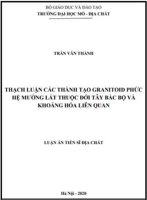 Luận án Thạch luận các thành tạo granitoid phức hệ Mường Lát thuộc đới Tây Bắc Bắc Bộ và Khoáng hoá liên quan