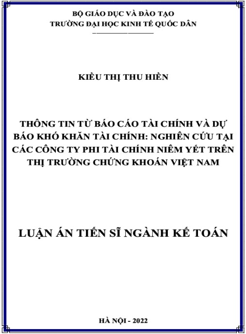 Luận án Thông tin từ báo cáo tài chính và dự báo khó khăn tài chính: nghiên cứu tại các công ty phi tài chính niêm yết trên thị trường chứng khoán Việt Nam