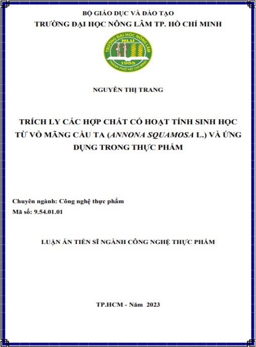 Luận án Trích ly các hợp chất có hoạt tính sinh học từ vỏ mảng cầu ta ( Annona squamosa L.) và ứng dụng trong thực phẩm