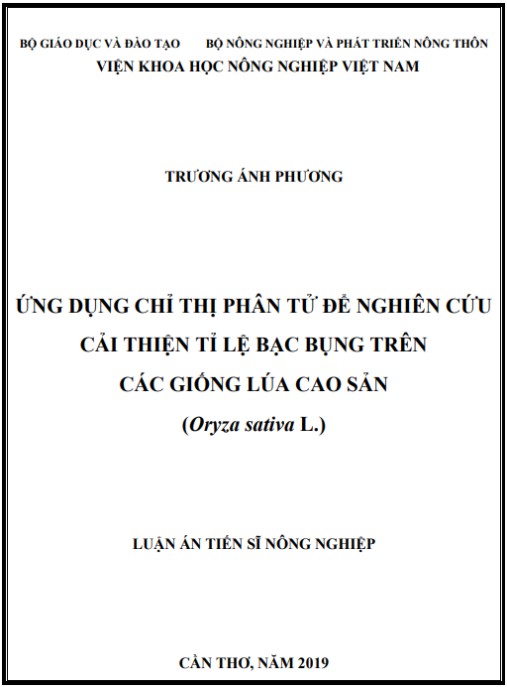 Luận án Ứng dụng chỉ thị phân tử để cải thiện tỉ lệ bạc bụng trên các giống lúa cao sản (Oryza sativa L)