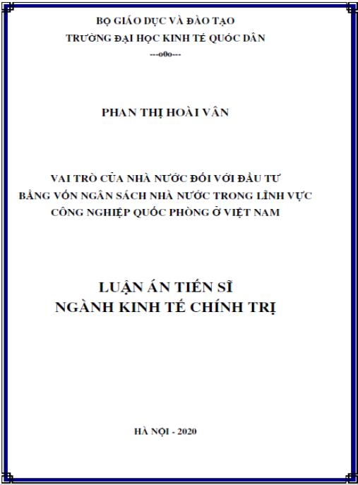 Luận án Vai trò của Nhà nước đối với đầu tư bằng vốn ngân sách nhà nước trong lĩnh vực công nghiệp quốc phòng ở Việt Nam