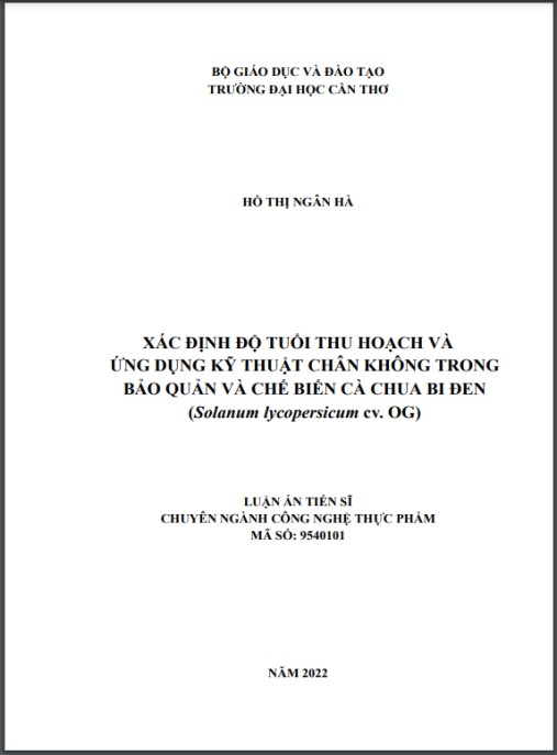Luận án Xác định độ tuổi thu hoạch và ứng dụng kỹ thuật chân không trong bảo quản và chế biến cà chua bi đen (Solanum lycopersicum cv. OG)