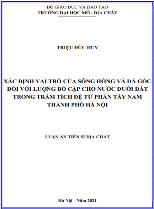 Luận án Xác định vai trò của sông Hồng và đá gốc đối với lượng bổ cập cho nước dưới đất trong trầm tích Đệ tứ phần Tây Nam thành phố Hà Nội