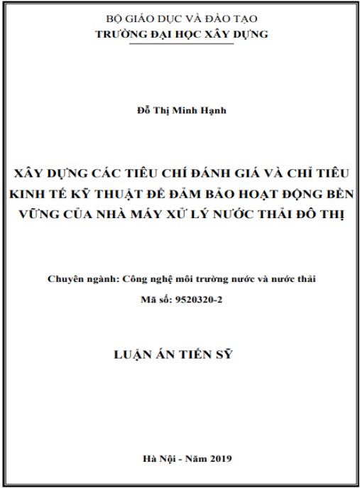 Luận án Xây dựng các tiêu chí đánh giá và chỉ tiêu kinh tế kỹ thuật để đảm bảo hoạt động bền vững của nhà máy xử lý nước thải đô thị.
