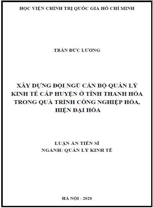 Luận án  Xây dựng đội ngũ cán bộ quản lý kinh tế cấp huyện ở tỉnh Thanh Hoá trong quá trình công nghiệp hoá, hiện đại hoá.