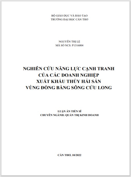 Luận án Nghiên Cứu Năng Lực Cạnh Tranh Của Các Doanh Nghiệp Xuất Khẩu Thủy Hải Sản Vùng Đồng Bằng Sông Cửu Long