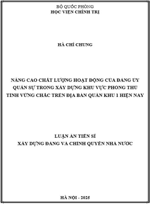 Luận án Nâng cao chất lượng hoạt động của đảng ủy quân sự trong xây dựng khu vực phòng thủ tỉnh vững chắc trên địa bàn Quân khu 1 hiện nay
