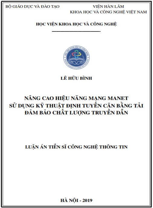 Luận án Nâng cao hiệu năng mang MANET sử dụng kỹ thuật định tuyến cân bằng tải đảm bảo chất lượng truyền dẫn