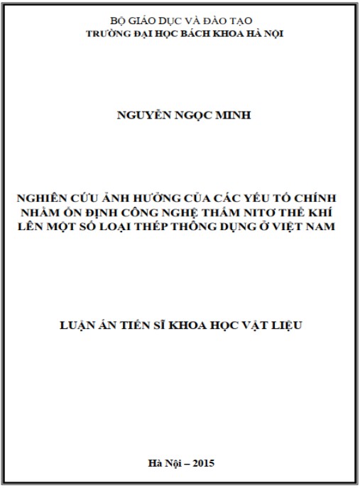 Luận án Nghiên cứu ảnh hưởng của các yếu tố chính nhằm ổn định công nghệ thấm nitơ thể khí lên một số loại thép thông dụng ở Việt Nam