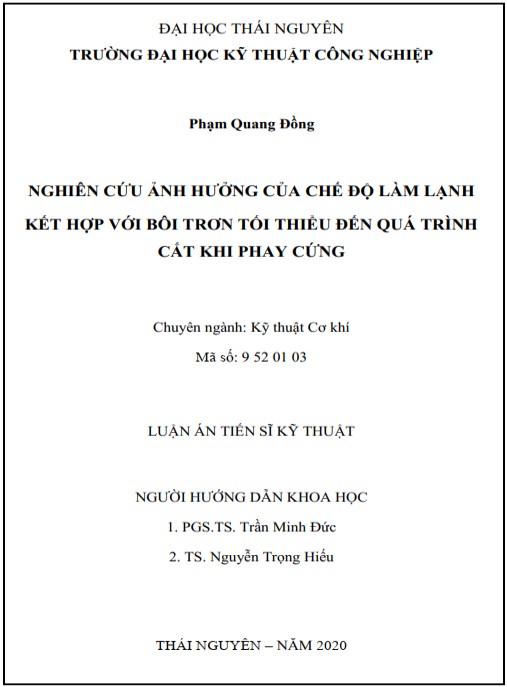 Luận án Nghiên cứu ảnh hưởng của chế độ làm lạnh tích cực kết hợp với bôi trơn tối thiểu đến quá trình cắt khi phay cứng
