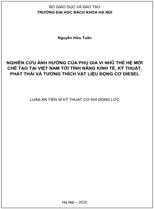 Luận án Nghiên cứu ảnh hưởng của phụ gia vi nhũ thế hệ mới chế tạo tại Việt Nam tới tính năng kinh tế, kỹ thuật, phát thải và tương thích vật liệu động cơ diesel
