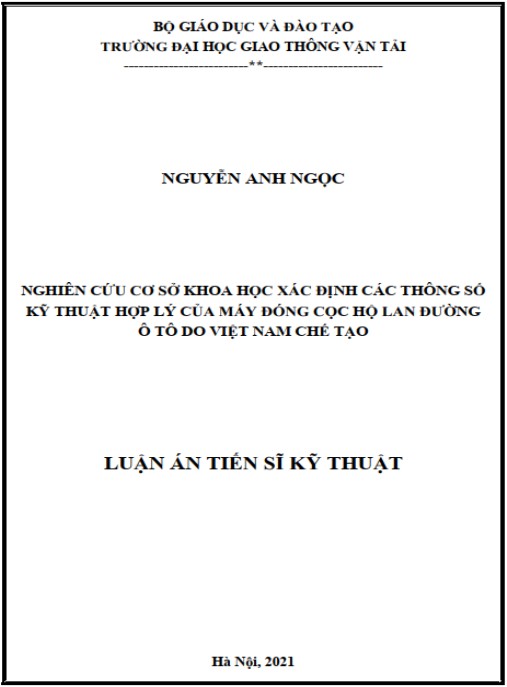 Luận án Nghiên cứu cơ sở khoa học xác định các thông số kỹ thuật hợp lý của máy đóng cọc hộ lan đường ô tô do Việt Nam chế tạo