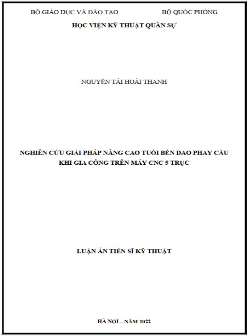 Luận án Nghiên cứu giải pháp nâng cao tuổi bền của dao phay cầu khi gia công trên máy CNC 5 trục