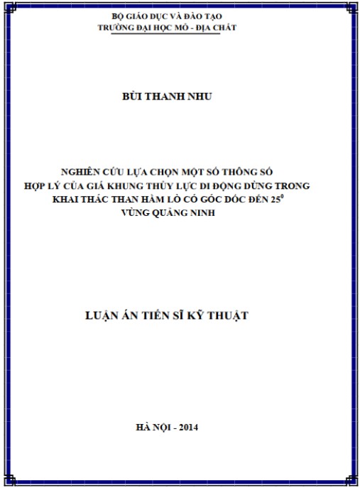 Luận án Nghiên cứu lựa chọn một số thông số của giá khung thủy lực di động dùng trong khai thác than hầm lò có góc dốc đến 25 độ vùng Quảng Ninh