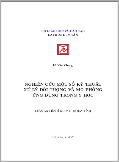 Luận án Nghiên cứu một số kỹ thuật xử lý đối tượng và mô phỏng ứng dụng trong y học