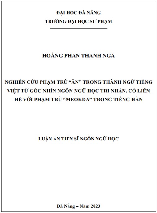 Luận án Nghiên cứu phạm trù “ăn” trong thành ngữ tiếng Việt từ góc nhìn ngôn ngữ học tri nhận, có liên hệ với phạm trù “meokda” trong tiếng Hàn