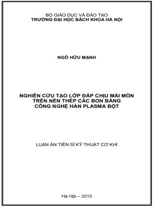 Luận án Nghiên cứu tạo lớp đắp chịu mài mòn trên nền thép các bon bằng công nghệ hàn Plasma bột