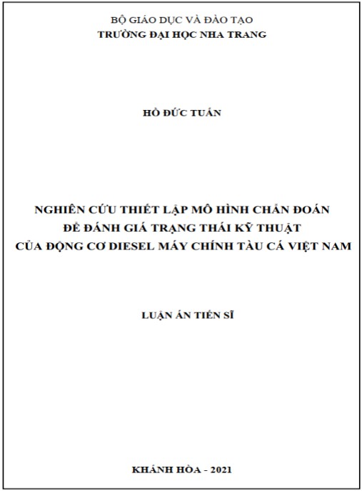Luận án Nghiên cứu thiết lập mô hình chẩn đoán để đánh giá trạng thái kỹ thuật động cơ diesel máy chính tàu cá Việt Nam