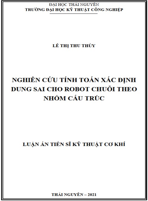 Luận án  Nghiên cứu tính toán xác định dung sai cho robot chuỗi theo nhóm cấu trúc