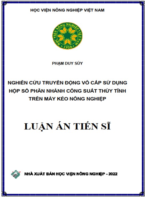 Luận án Nghiên cứu truyền động vô cấp sử dụng hộp số phân nhánh công suất thủy tĩnh trên máy kéo nông nghiệp
