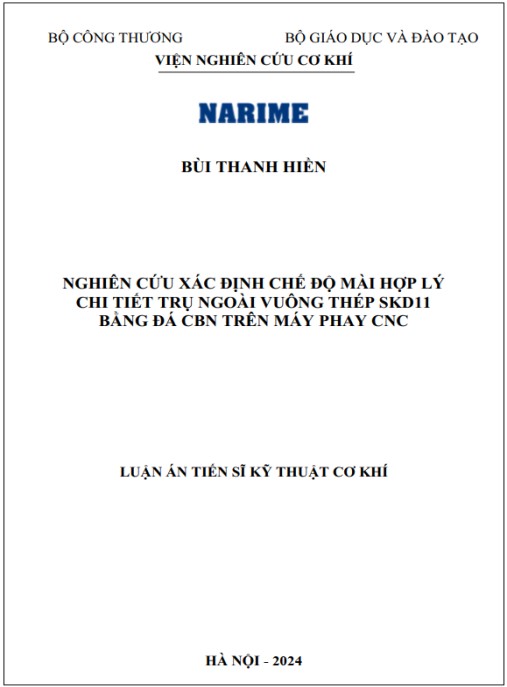 Luận án Nghiên cứu xác định chế độ mài hợp lý chi tiết trụ ngoài vuông thép SKD11 bằng đá CBN trên máy phay CNC